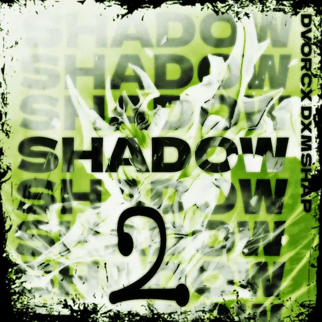 SHADOW 2