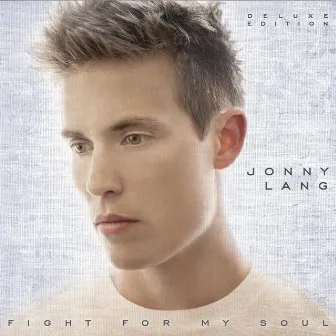 Fight For My Soul (Special Edition) by Jonny Lang