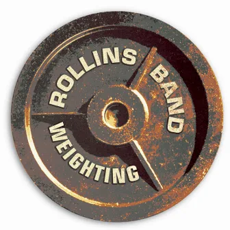 Weighting by Rollins Band