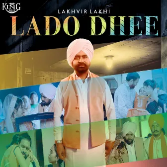 Lado Dhee by Lakhvir Lakhi