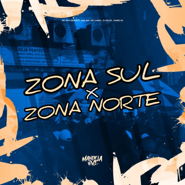 Zona Sul X Zona Norte