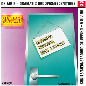 On Air, Vol. 6: Dramatic Grooves, Beds & Stings by Rich Samalin