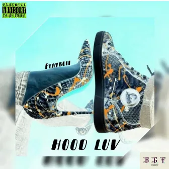 Hood Luv by Playboii