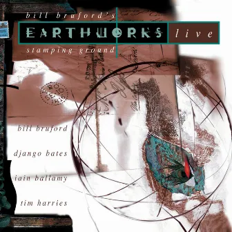 Stamping Ground by Bill Bruford's Earthworks