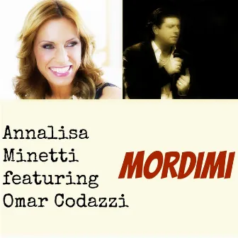 Mordimi - Single by Annalisa Minetti