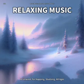 #01 Relaxing Music to Unwind, for Napping, Studying, All Ages by Quiet Music