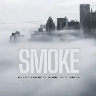 Smoke by Heartless Boyz MusiQ