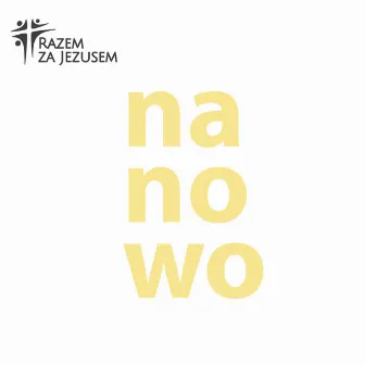 Na Nowo by Razem Za Jezusem