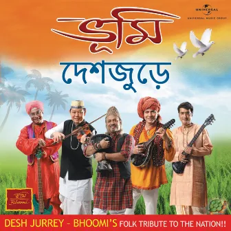 Desh Jurrey by Bhoomi