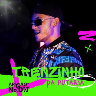 TRENZINHO DA PUTARIA by Aragão no Beat