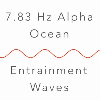 7.83 Hz Alpha Schumann Resonance Binaural Beat and Ocean Waves: Rem Sleep And Lucid Dreaming by Entrainment Waves