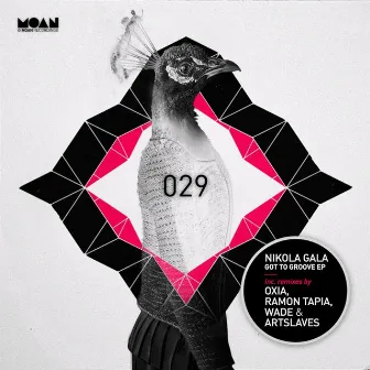 Got To Groove EP by Nikola Gala