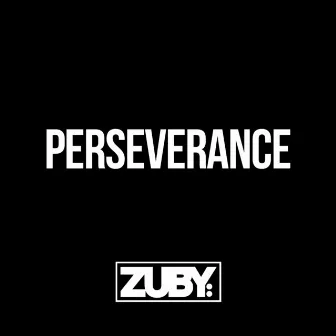 Perseverance by Zuby