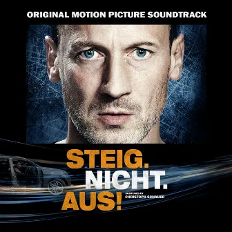 Steig.Nicht.Aus! (Original Motion Picture Soundtrack) by Christoph Schauer