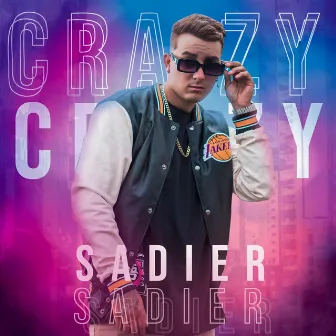 Crazy by Sadier The Sensation