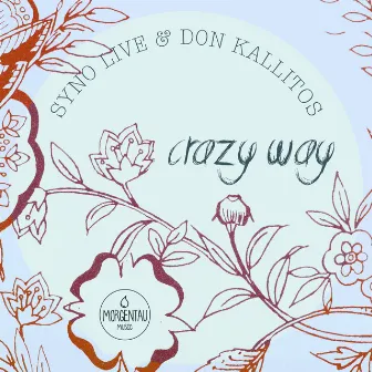 Crazy Way by Kalitos