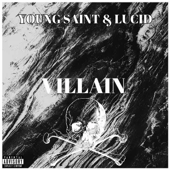 Villain by The Official Young Saint