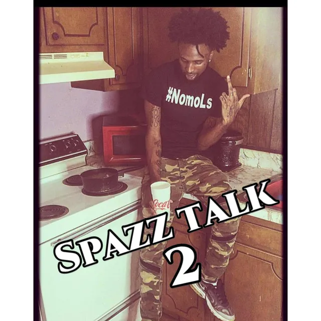 Spazz talk 2