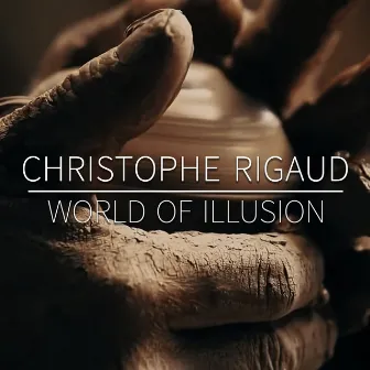 World Of Illusion by Christophe Rigaud