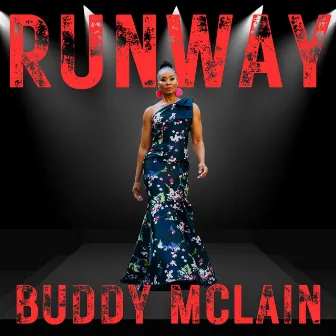 RUNWAY by Buddy McLain