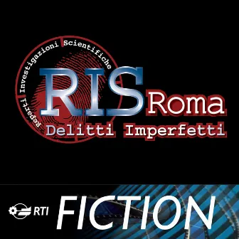 Ris Roma - delitti imperfetti (Colonna sonora originale della serie TV) by Flavio Premoli