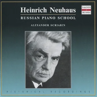 Russian Piano School: Heinrich Neuhaus by Nikolai Semyonovich Golovanov