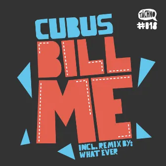 Bill Me by Cubus