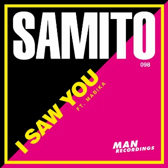 I Saw You by Samito