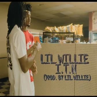 I.T.N. by Lil Willie