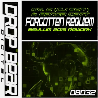 Forgotten Requiem (Asylum 2019 Rework) by Mr. E