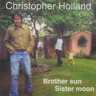 Brother sun Sister moon by Christopher Holland