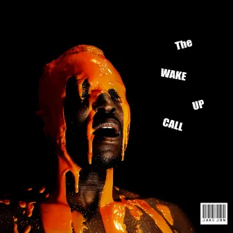 The Wake Up Call (Remastered) by Jake Jon