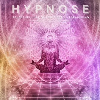 Hypnose: Selbstheilung durch tiefe Entspannung (Finde deinen inneren Frieden / Selbstheilungskräfte aktivieren und stärken) by Patrick Lynen