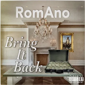 Bring It Back by Romano