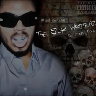 The Sicc Writtenz by JayFuol