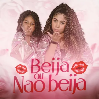 Beija ou Não Beija by ALICE A PRINCESA DOS CACHOS