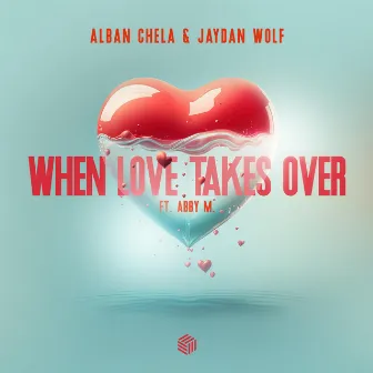 When Love Takes Over by Unknown Artist