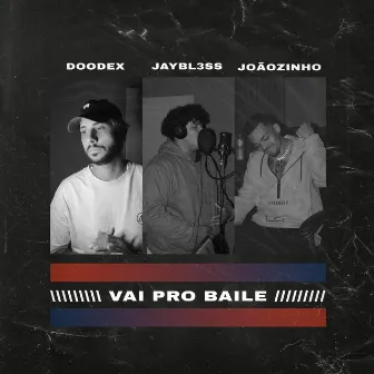 Vai pro Baile by Doodex