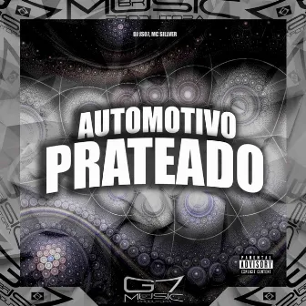 Automotivo Prateado by MC SILLVER