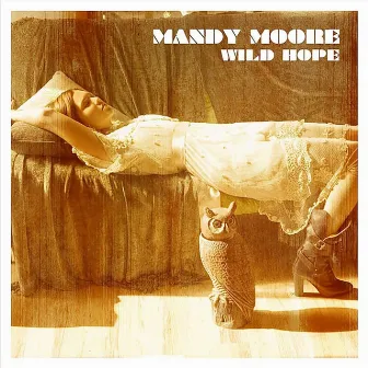 Wild Hope by Mandy Moore