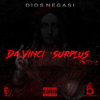 DA VINCI SURPLUS by Dios Negasi