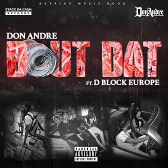 Bout Dat by Don Andre