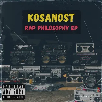 Rap Philosophy Ep by Kosanost