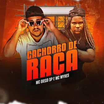 Cachorro de Raça (Brega Funk) by Mc Diego sp