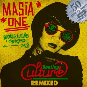 Bootleg Culture Remixed by Masia One