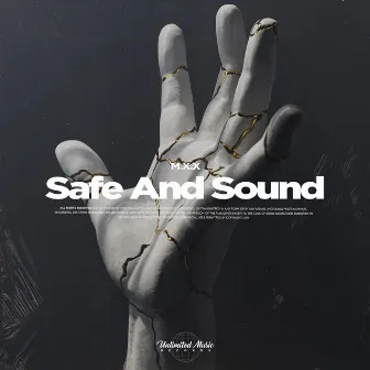 Safe And Sound by M.X.X