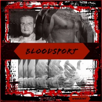 Bloodsport by whozini