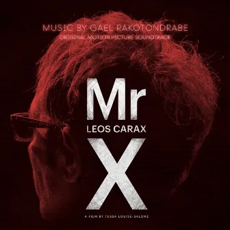 Mr. X (Original Motion Picture Soundtrack) by Gael Rakotondrabe