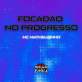 Focadão no Progresso by mc matheuzinho