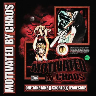 Motivated By Chaos by One Take Jake